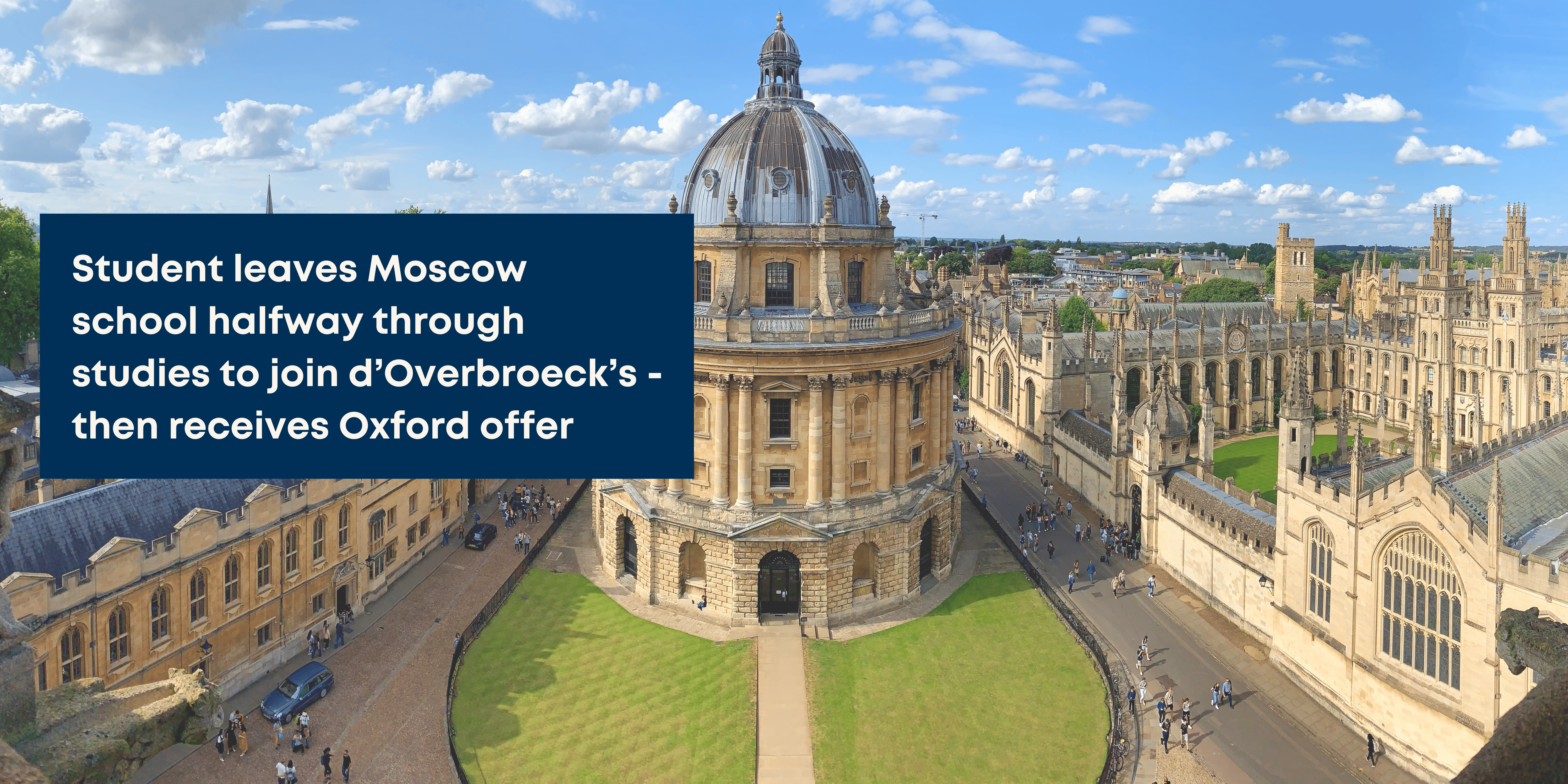 Student-leaves-Moscow-school-halfway-through-studies-to-join-dOverbroecks-then-receives-Oxford-offer